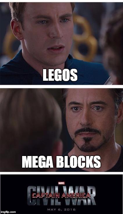 Marvel Civil War 1 Meme | LEGOS; MEGA BLOCKS | image tagged in memes,marvel civil war 1 | made w/ Imgflip meme maker