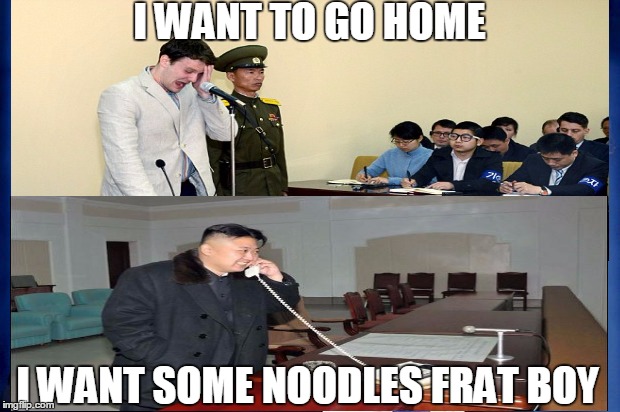 KIM JONG UN | I WANT TO GO HOME; I WANT SOME NOODLES FRAT BOY | image tagged in north korea | made w/ Imgflip meme maker