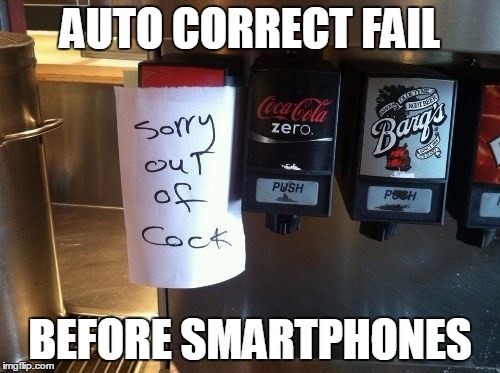 Auto Correct Fail | AUTO CORRECT FAIL; BEFORE SMARTPHONES | image tagged in auto correct fail,memes,autocorrect,funny,fast food,nsfw | made w/ Imgflip meme maker