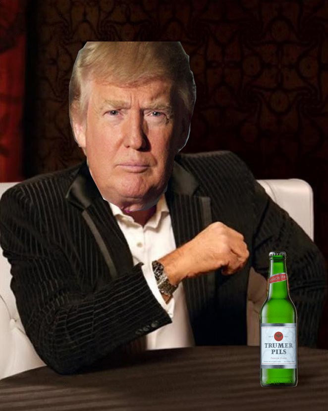 Donald Trump Most Interesting Man In The World (I Don't Always) Blank Meme Template