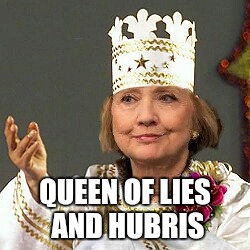QUEEN OF LIES AND HUBRIS | made w/ Imgflip meme maker