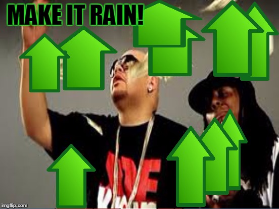 MAKE IT RAIN! | made w/ Imgflip meme maker