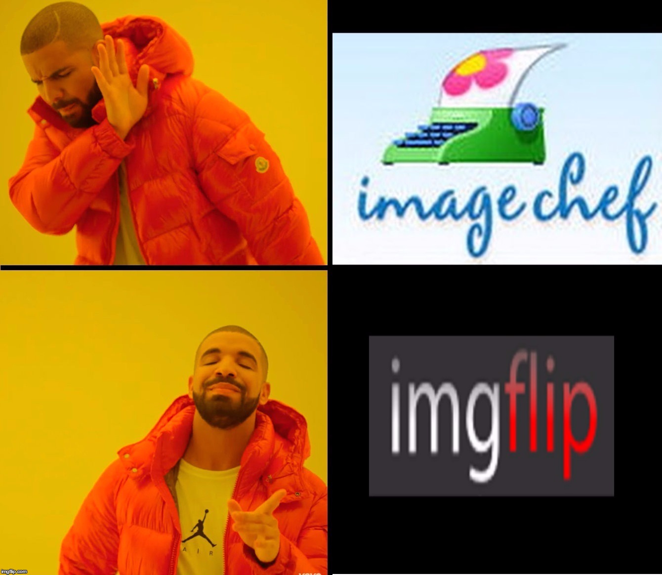 Drake - ImgFlip is a Better Meme Website than ImageChef | image tagged in drake hotline bling | made w/ Imgflip meme maker