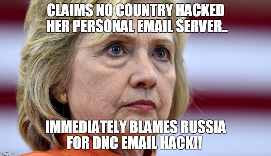 Clinton Emails | CLAIMS NO COUNTRY HACKED HER PERSONAL EMAIL SERVER.. IMMEDIATELY BLAMES RUSSIA FOR DNC EMAIL HACK!! | image tagged in hillary clinton bags,dnc,hillary emails,hackers | made w/ Imgflip meme maker