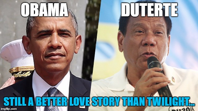 How to make friends and influence people... :) | OBAMA                  DUTERTE; STILL A BETTER LOVE STORY THAN TWILIGHT... | image tagged in memes,obama,rodrigo duterte,politics | made w/ Imgflip meme maker