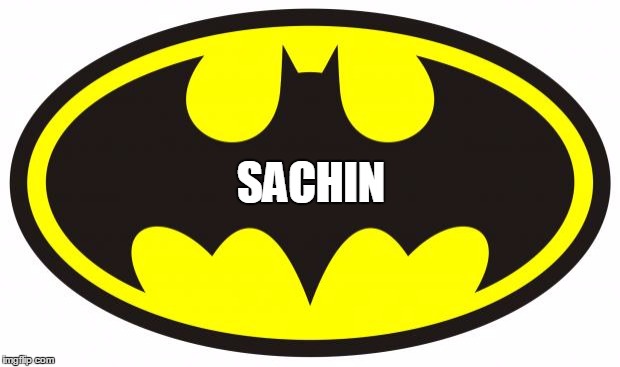 Batman Logo | SACHIN | image tagged in batman logo | made w/ Imgflip meme maker