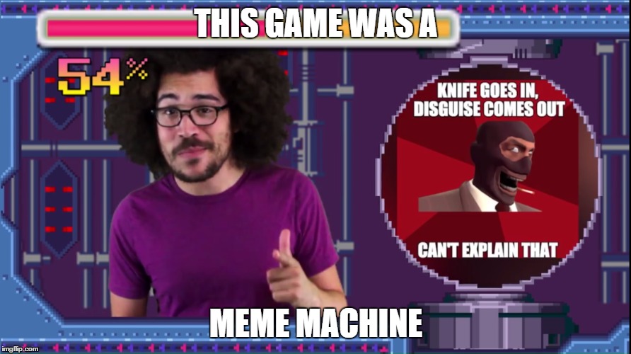 meme machine | THIS GAME WAS A; MEME MACHINE | image tagged in matpat | made w/ Imgflip meme maker