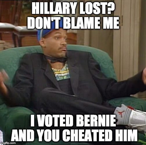 I Ain't even mad Trump won | HILLARY LOST? DON'T BLAME ME; I VOTED BERNIE AND YOU CHEATED HIM | image tagged in i ain't even mad,bernie sanders,hillary clinton,donald trump,bacon,jill stein | made w/ Imgflip meme maker