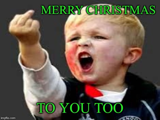 MERRY CHRISTMAS TO YOU TOO | made w/ Imgflip meme maker