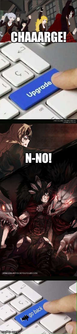 Children Scarring Anyone? | CHAAARGE! N-NO! | image tagged in scarred for life,rwby,rooster teeth,fanart,upgrade,nope | made w/ Imgflip meme maker