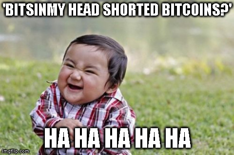 Evil Toddler Meme | 'BITSINMY HEAD SHORTED BITCOINS?' HA HA HA HA HA | image tagged in memes,evil toddler | made w/ Imgflip meme maker