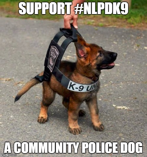 SUPPORT #NLPDK9; A COMMUNITY POLICE DOG | image tagged in scott | made w/ Imgflip meme maker