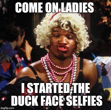 wanda from in living color | COME ON LADIES; I STARTED THE DUCK FACE SELFIES | image tagged in wanda from in living color,funny memes,memes | made w/ Imgflip meme maker