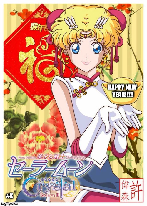 Happy New Year!!!!! | HAPPY NEW YEAR!!!!! #K | image tagged in sailor moon,happy new year,sailor moon crystal | made w/ Imgflip meme maker