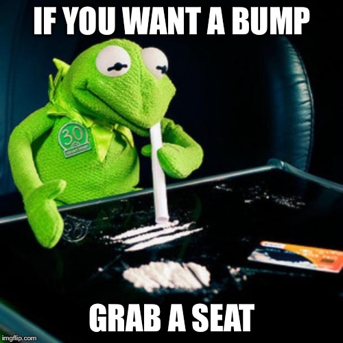 IF YOU WANT A BUMP GRAB A SEAT | made w/ Imgflip meme maker