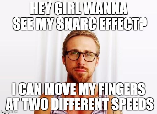 Ryan Gosling Hey Girl | HEY GIRL
WANNA SEE MY SNARC EFFECT? I CAN MOVE MY FINGERS AT TWO DIFFERENT SPEEDS | image tagged in ryan gosling hey girl,neuroscience meme,neuroscience,science,snarc effect,pickup lines | made w/ Imgflip meme maker