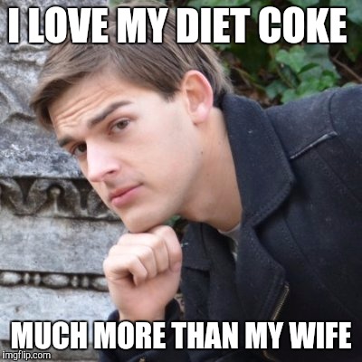 MatPat | I LOVE MY DIET COKE; MUCH MORE THAN MY WIFE | image tagged in matpat | made w/ Imgflip meme maker