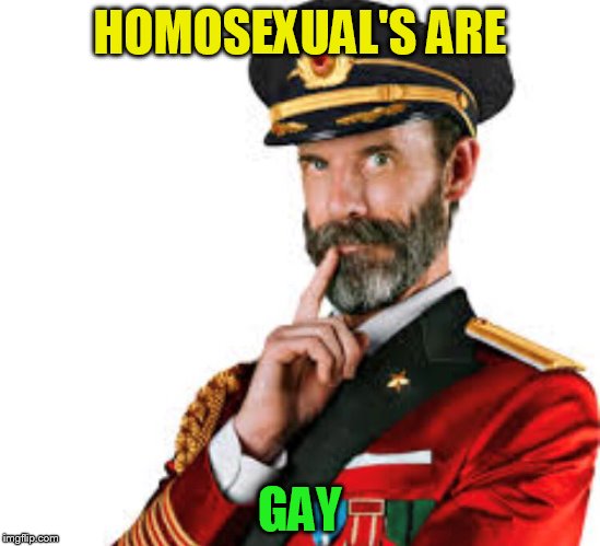 HOMOSEXUAL'S ARE GAY | made w/ Imgflip meme maker