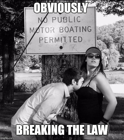 Can't he read? | OBVIOUSLY; BREAKING THE LAW | image tagged in cleavage week,cleavage | made w/ Imgflip meme maker