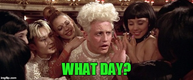 Fifth Element | WHAT DAY? | image tagged in fifth element | made w/ Imgflip meme maker