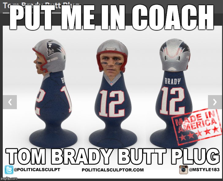 Put me In Coach | PUT ME IN COACH | image tagged in nfl memes,nfl football,tom brady superbowl | made w/ Imgflip meme maker