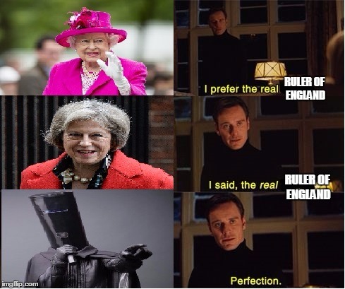 Buckethead is our lord | RULER OF ENGLAND; RULER OF ENGLAND | image tagged in buckethead,uk,queen,theresa may,uk election | made w/ Imgflip meme maker