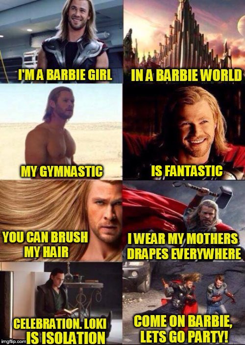 Barbie Week - An a1508a & Modda event June 12th to 18th | IS FANTASTIC | image tagged in memes,barbie week,barbie,thor,aqua lyrics - barbie girl,found this hilarious meme | made w/ Imgflip meme maker