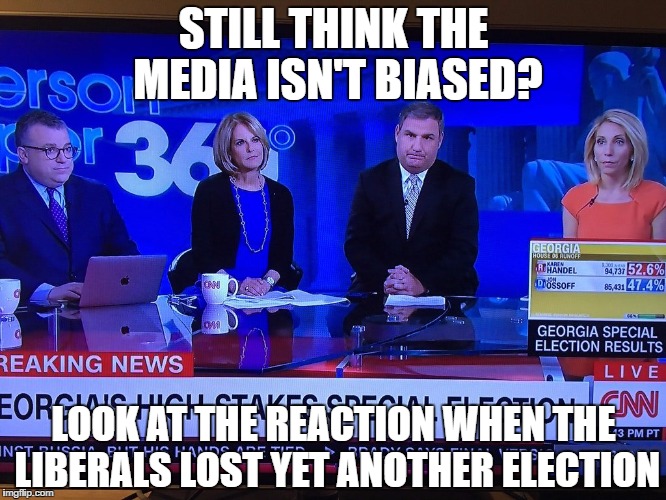 STILL THINK THE MEDIA ISN'T BIASED? LOOK AT THE REACTION WHEN THE LIBERALS LOST YET ANOTHER ELECTION | image tagged in election,cnn,fake news,snowflakes | made w/ Imgflip meme maker