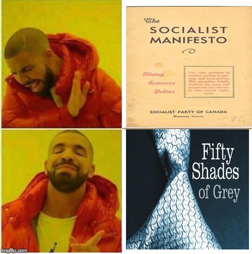Drake knows anything is better than socialist literature. | image tagged in drake hotline approves,socialism,get a job,manifesto | made w/ Imgflip meme maker
