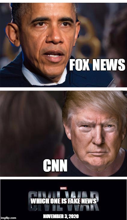 So many forget Obama spent many times claiming Fox News as being Fake News | FOX NEWS; CNN; WHICH ONE IS FAKE NEWS; NOVEMBER 3, 2020 | image tagged in funny memes,fake news,cnn fake news,fox news | made w/ Imgflip meme maker