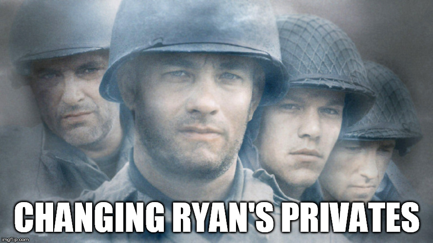 If Transsexuals were allowed in the Military, This movie would be named | CHANGING RYAN'S PRIVATES | image tagged in military,funny,rydog,funny memes,political,army | made w/ Imgflip meme maker
