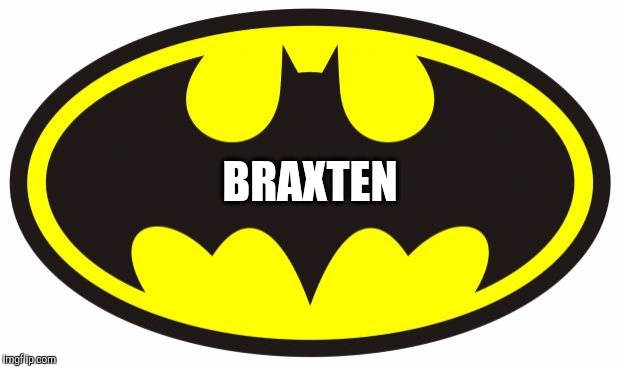 Batman Logo | BRAXTEN | image tagged in batman logo | made w/ Imgflip meme maker