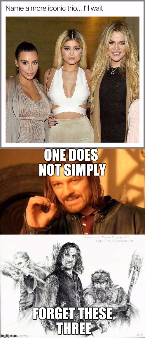 ONE DOES NOT SIMPLY; FORGET THESE THREE | image tagged in lotr,lord of the rings,name a more iconic trio | made w/ Imgflip meme maker