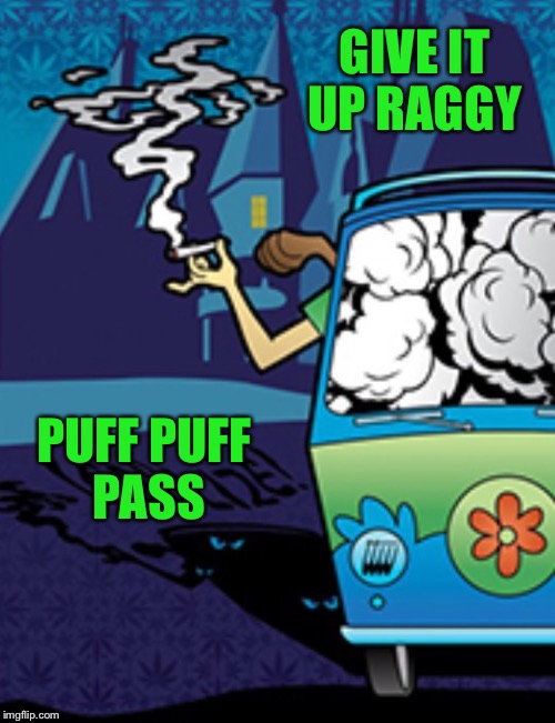 GIVE IT UP RAGGY PUFF PUFF PASS | made w/ Imgflip meme maker