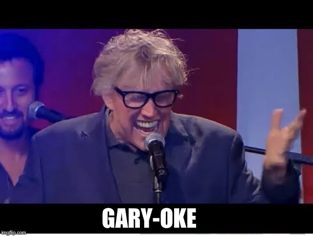 His signature song is "Crazy" by Gnarles Barkley | GARY-OKE | image tagged in gary busey,crazy gary busey,singing,karaoke | made w/ Imgflip meme maker