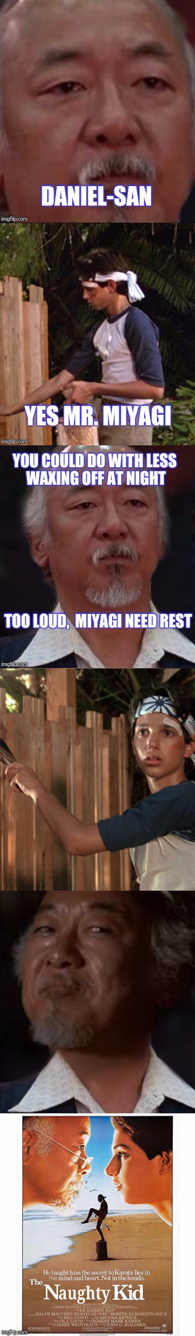 BUT FIGHTERS NEED STRONG WRISTS | . | image tagged in movies,karate kid | made w/ Imgflip meme maker