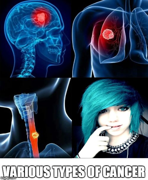 How the hell is emo still a thing!? | image tagged in various types of cancer,memes,funny,emo,cringe,dank | made w/ Imgflip meme maker