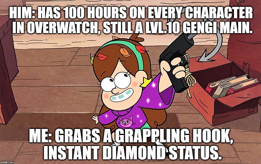GRAPPLING HOOK, MOTHERFIDDLEFORD. | HIM: HAS 100 HOURS ON EVERY CHARACTER IN OVERWATCH, STILL A LVL.10 GENGI MAIN. ME: GRABS A GRAPPLING HOOK, INSTANT DIAMOND STATUS. | image tagged in grappling hook,gravity falls,overwatch,gaming,disney,funny memes | made w/ Imgflip meme maker