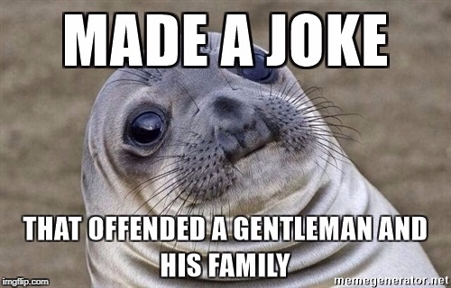 Directed at the mod(s). Must be why a lot of my memes don't get featured anymore. | image tagged in awkward moment seal | made w/ Imgflip meme maker