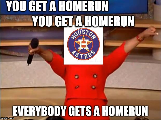 Oprah You Get A | YOU GET A HOMERUN; YOU GET A HOMERUN; EVERYBODY GETS A HOMERUN | image tagged in memes,oprah you get a | made w/ Imgflip meme maker