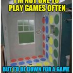 Naked Shower Twister Anyone? | I'M NOT ONE TO PLAY GAMES OFTEN; BUT I'D BE DOWN FOR A GAME OF ''NAKED SHOWER TWISTER'' | image tagged in shower twister,naked,games,funny meme,twister,playing | made w/ Imgflip meme maker