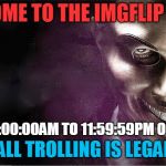 We'll See Which Users Will Survive - and Which Won't. | WELCOME TO THE IMGFLIP PURGE; FROM 12:00:00AM TO 11:59:59PM ON SEP. 31; ALL TROLLING IS LEGAL | image tagged in the purge,imgflip,survival of the fittest,thin the herd,trolling,memes | made w/ Imgflip meme maker