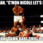 Boxing Day | BRIAN, "C'MON NICOLE LET'S GO"; BRIAN,"DAMN BABE CHILL OUT!" | image tagged in boxing day | made w/ Imgflip meme maker