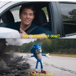 sonic how are you not dead meme