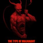the devil | THE TYPE OF MALIGNANT NARCISSIST THAT HAS TO TORTURE PEOPLE TO FEEL POWERFUL | image tagged in the devil,malignant narcissist,scko,torture,madman,megalomania | made w/ Imgflip meme maker