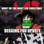Santa Jiren | WHAT DO YOU WANT FOR CHRISTMAS; UPVOTE BEGGERS; BEGGING FOR UPVOTE | image tagged in jiren zarrr,jiren,dragon ball super,upvote begging | made w/ Imgflip meme maker