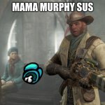 Fallout 4 Discussion | MAMA MURPHY SUS | image tagged in fallout 4 discussion | made w/ Imgflip meme maker