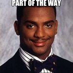 Jingle bells | JINGLES ONLY PART OF THE WAY; THUG LIFE | image tagged in carlton banks thug life | made w/ Imgflip meme maker