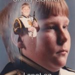 PTSD Clarinet Boy | They spat on my clarinet; I spat on their grave | image tagged in memes,ptsd clarinet boy,dank memes,dark humor | made w/ Imgflip meme maker