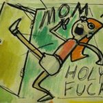 Mom Holy Fuck Meme Generator Imgflip